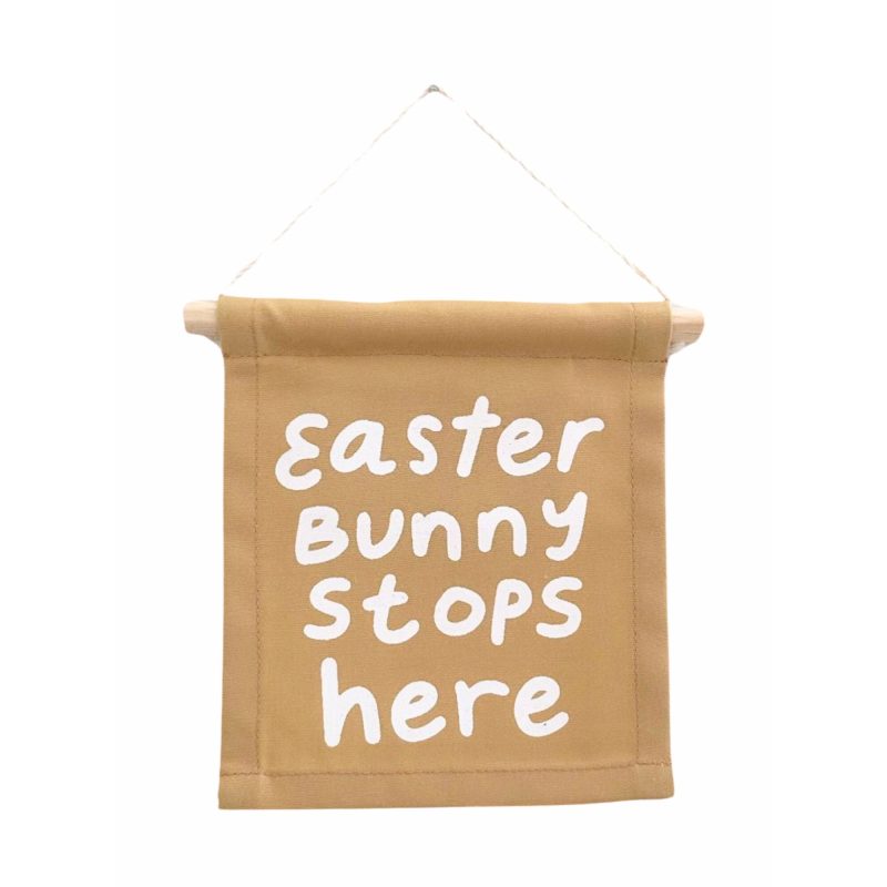 easterbunnystopsherehangsign